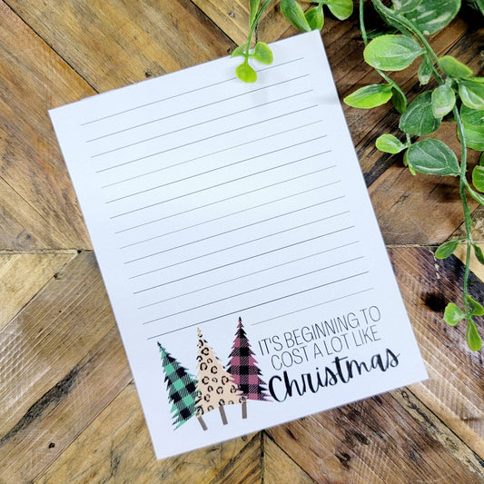 It's Beginning To Cost A Lot Like Christmas Notepad