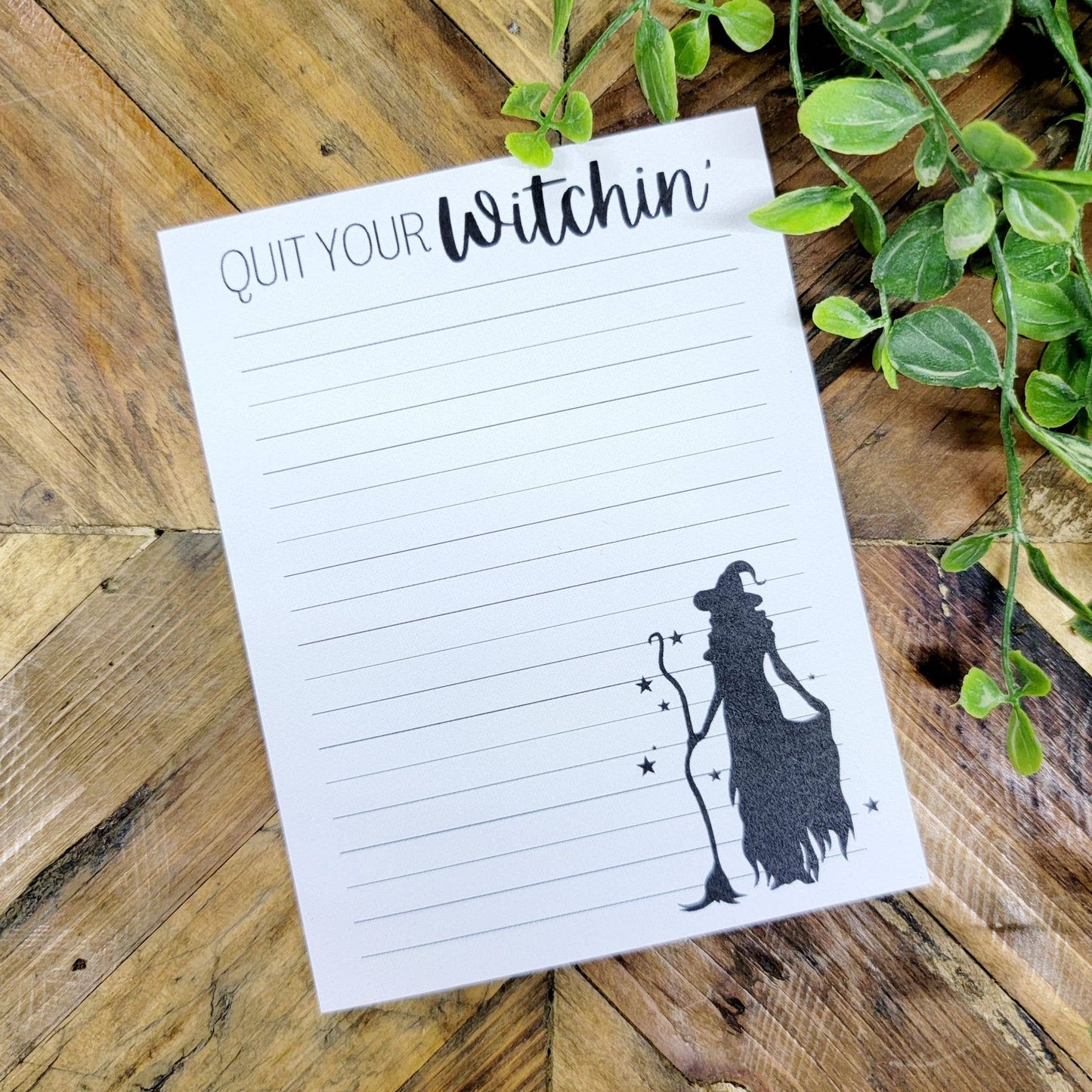 Quit Your Witchin' Witch Notepad Halloween Fall