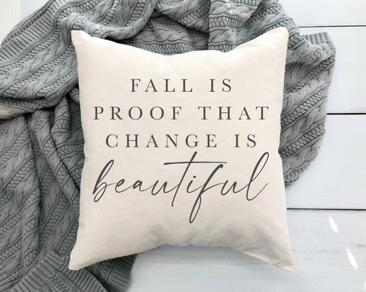 Change is Beautiful Pillow